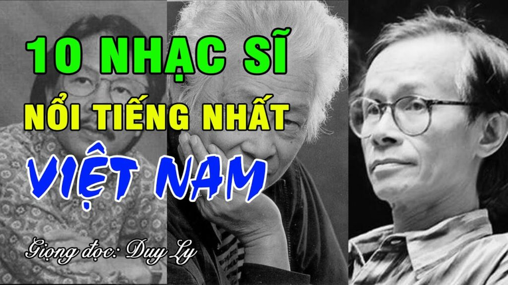 Các Nhạc Sĩ Nổi Tiếng Việt Nam
