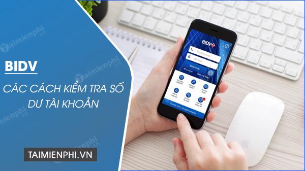 Kiểm Tra Số Dư Tài Khoản Bidv