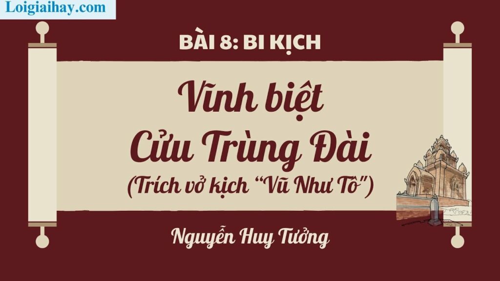 Soạn Bài Vĩnh Biệt Cửu Trùng đài