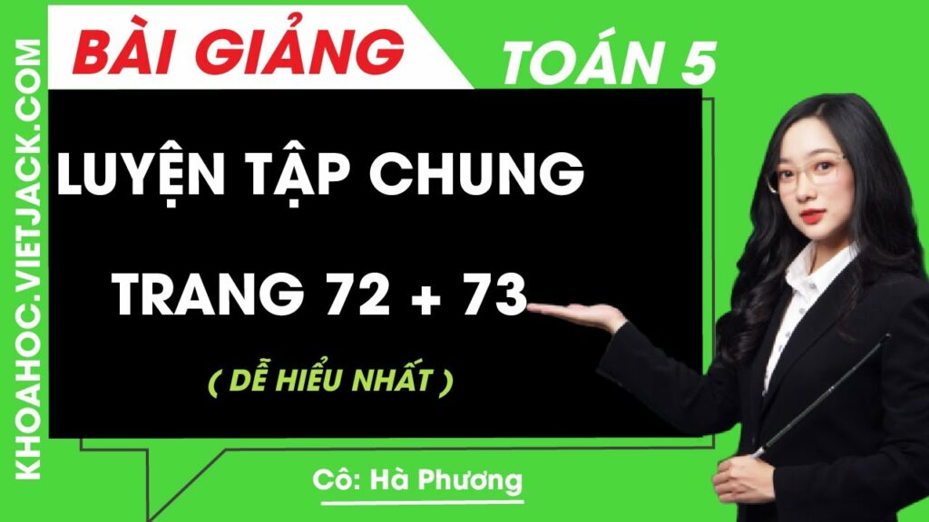 Toán Lớp 5 Trang 72 Luyện Tập Chung